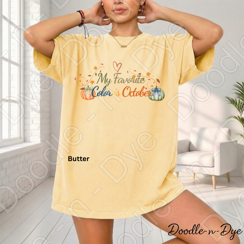 My Favorite Color Is October Shirt, Fall Comfort Colors Tee, Pumpkin Season Shirt, Cozy Season Tee, Graphic Tee, Cozy Fall Shirt, Doodle-n-Dye Original
