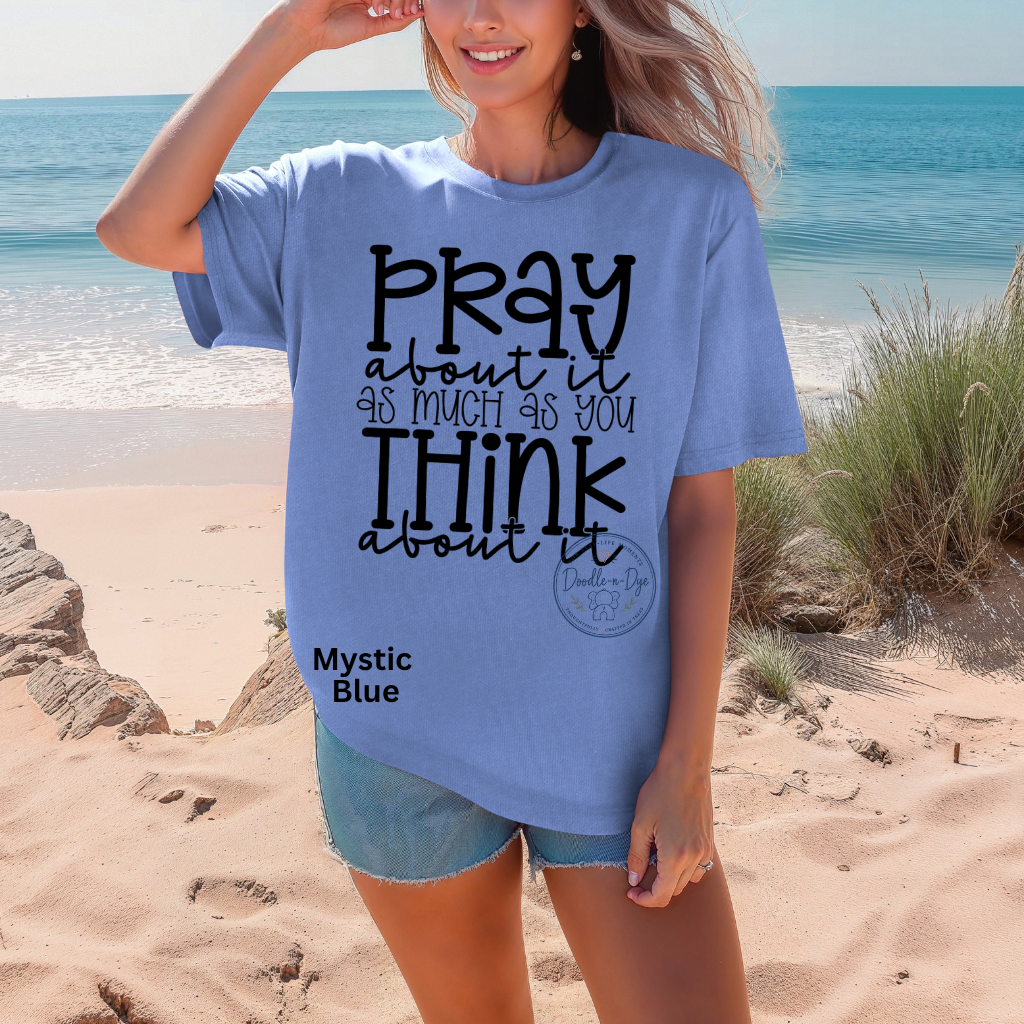 Pray About It Shirt | Christian Comfort Colors® 1717 T-Shirt | Faith Graphic Tee | Prayer Warrior Shirt | Inspirational Christian Gift