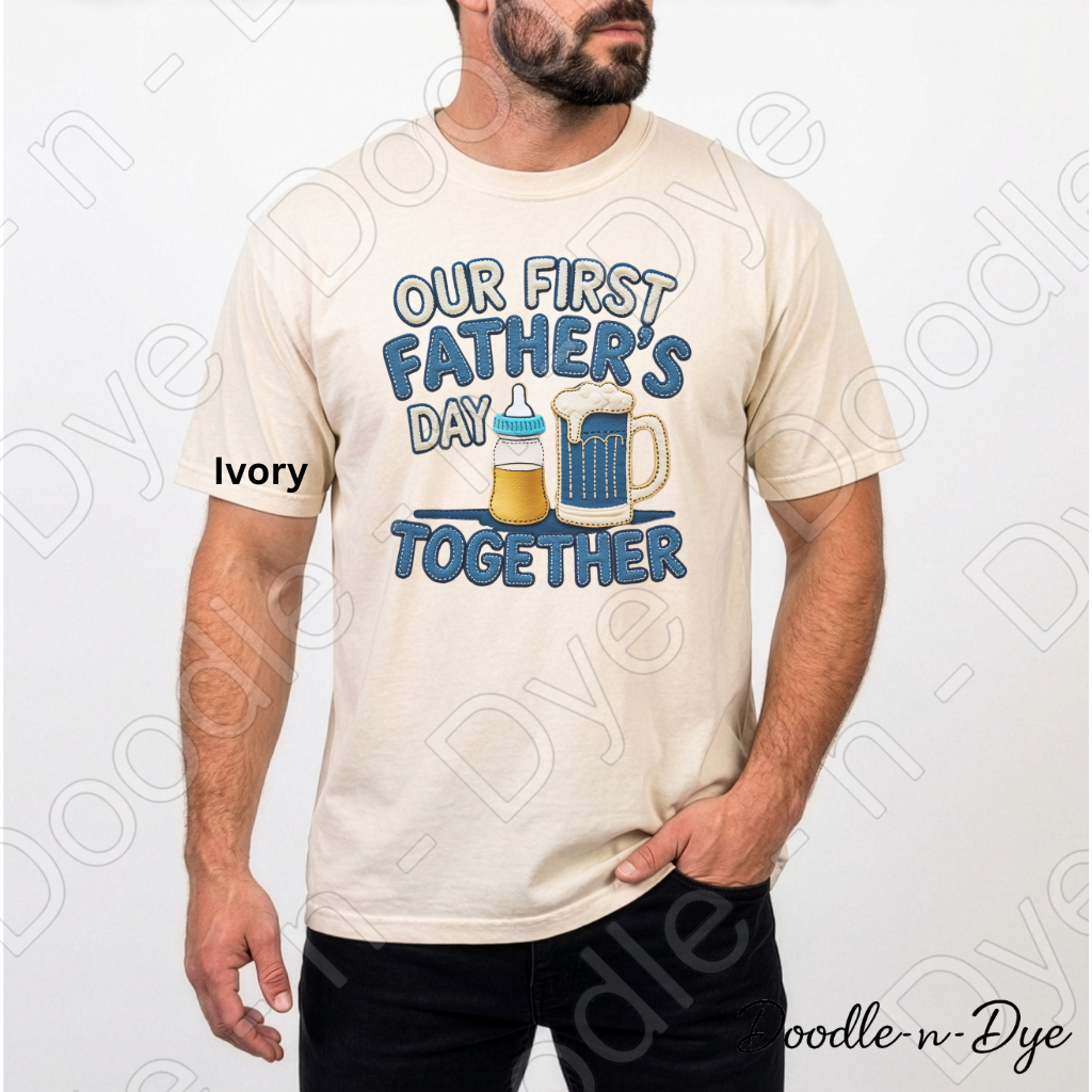 Our First Father’s Day Together Shirt – Comfort Colors Tee - Father's Day Gift - First Father's Day Together