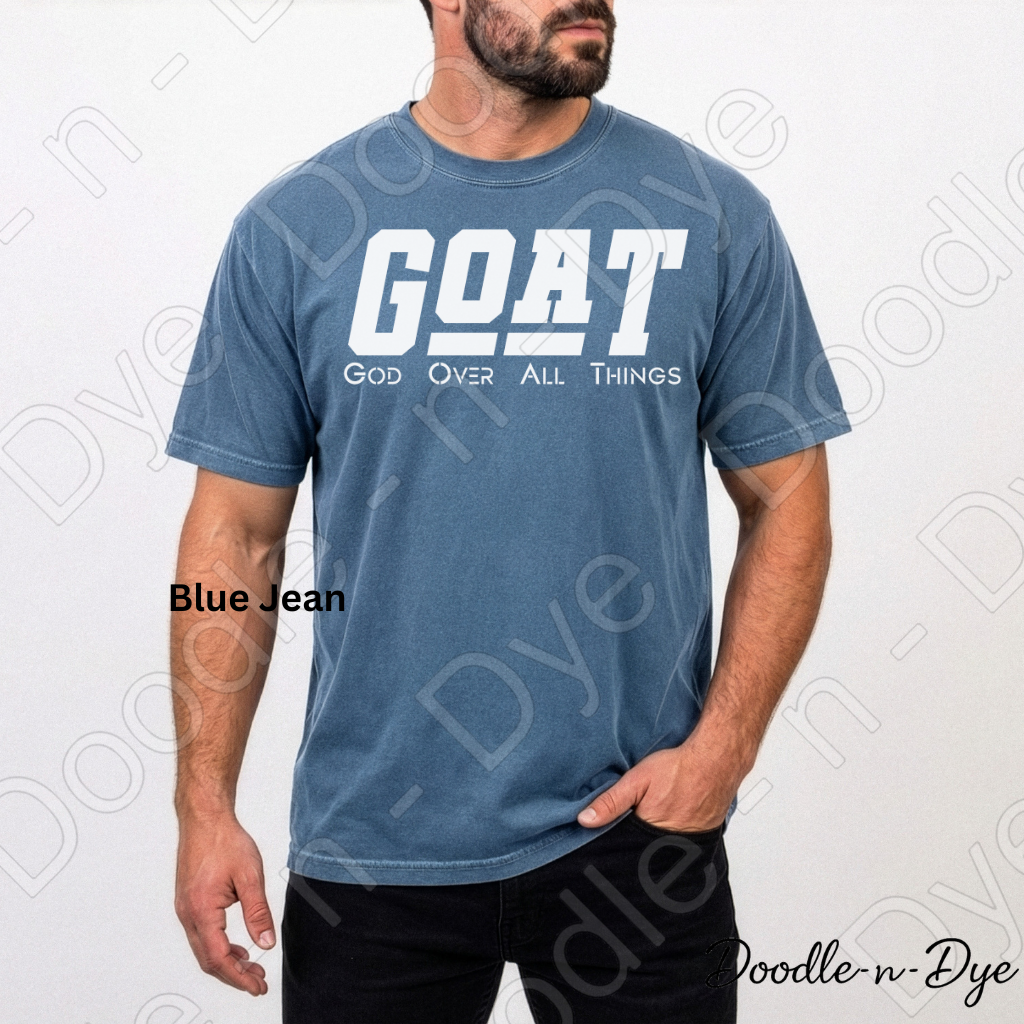 GOAT God Over All Things Shirt – Christian Comfort Colors Tee - Christian GOAT T-Shirt - GOAT Religious Tshirt