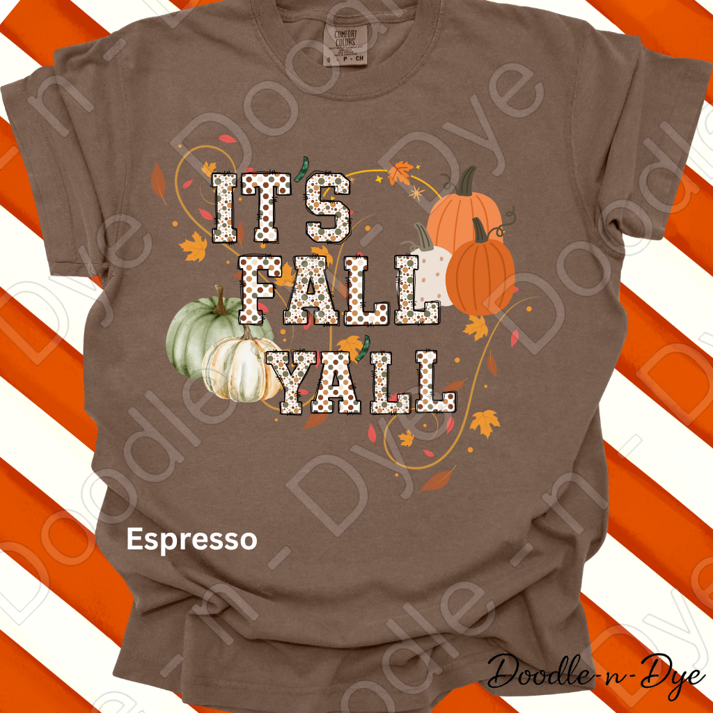 It's Fall Y'all Shirt, Doodle-n-Dye Original, Comfort Colors Fall Tee, Pumpkin Autumn Shirt, Farmhouse Fall Graphic Tee