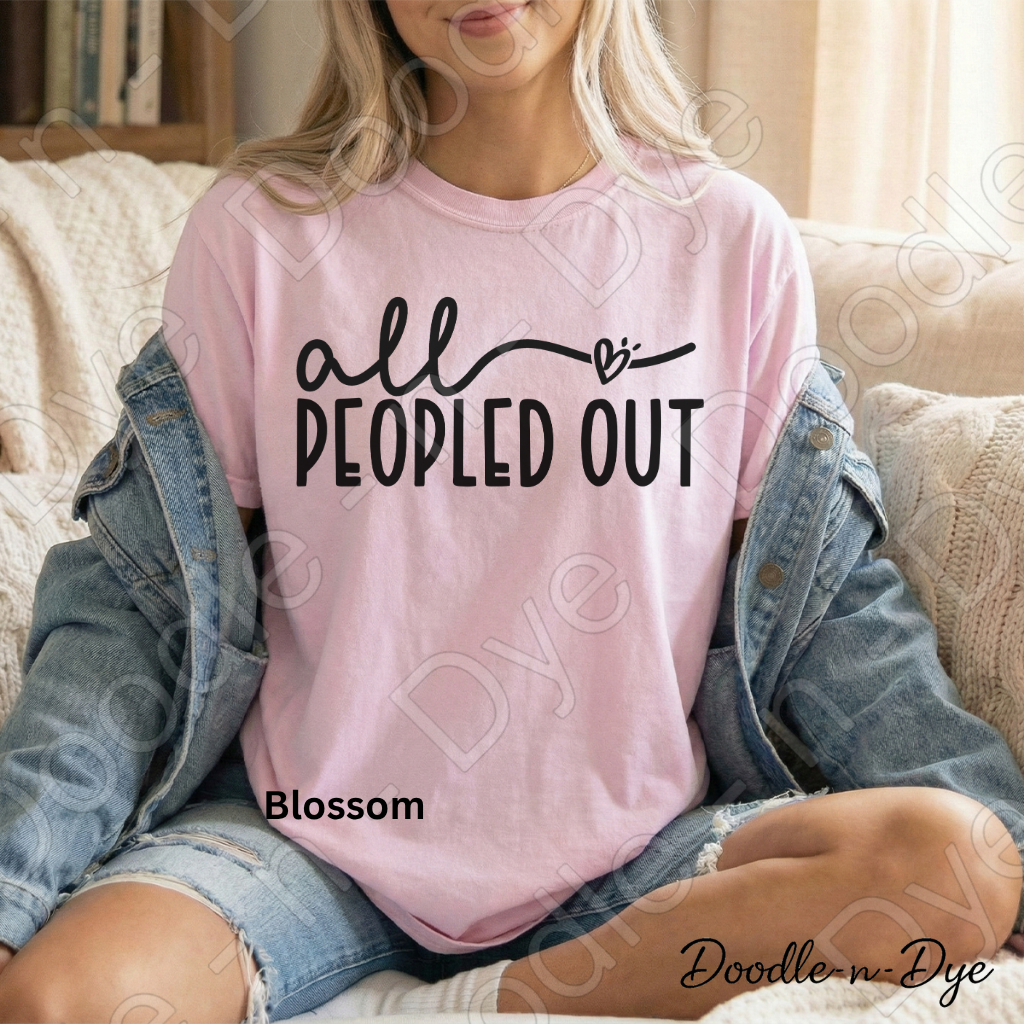 All Peopled Out Comfort Colors Tee, Introvert Humor Shirt, Funny Introvert T-Shirt