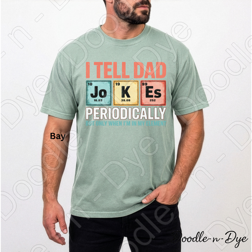Funny Dad Shirt – Periodic Table Dad Joke Comfort Colors Tee - Father's Day T-Shirt - Gift for Him