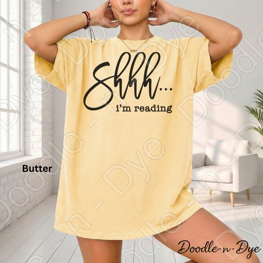 Shhh… I’m Reading Shirt – Book Lover Comfort Colors Tee - Bookish T-Shirt
