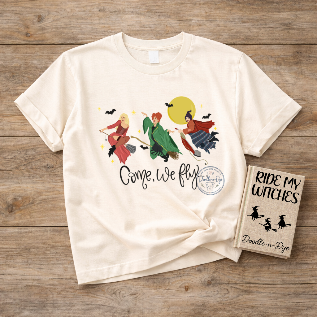 Come We Fly Witch Shirt | Comfort Colors Halloween Tee | Sanderson Sisters Inspired Shirt | Spooky Season Tee | Halloween Witch Shirt