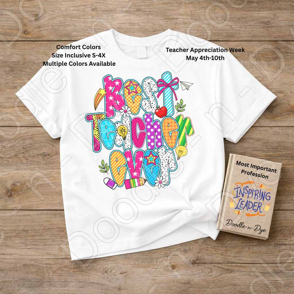 Best Teacher Ever Shirt – Comfort Colors 1717 Colorful Teacher Tee - Teacher Appreciation T-Shirt