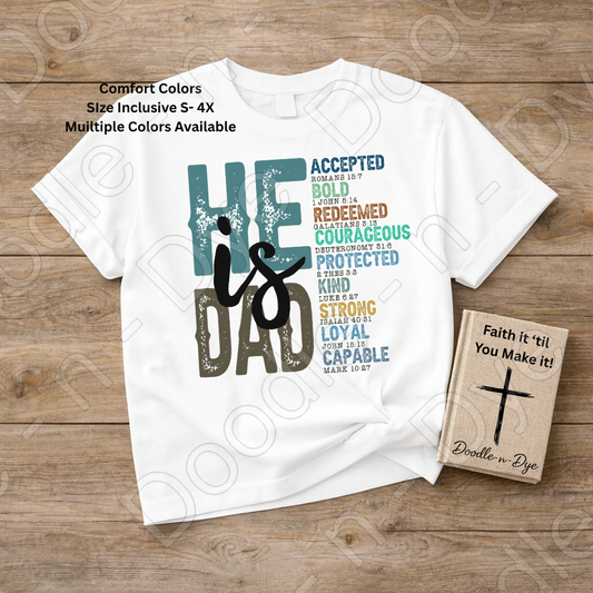 Christian Dad Comfort Colors Tee, He is Dad Scripture Shirt, Bible Verse Father's Day T-Shirt