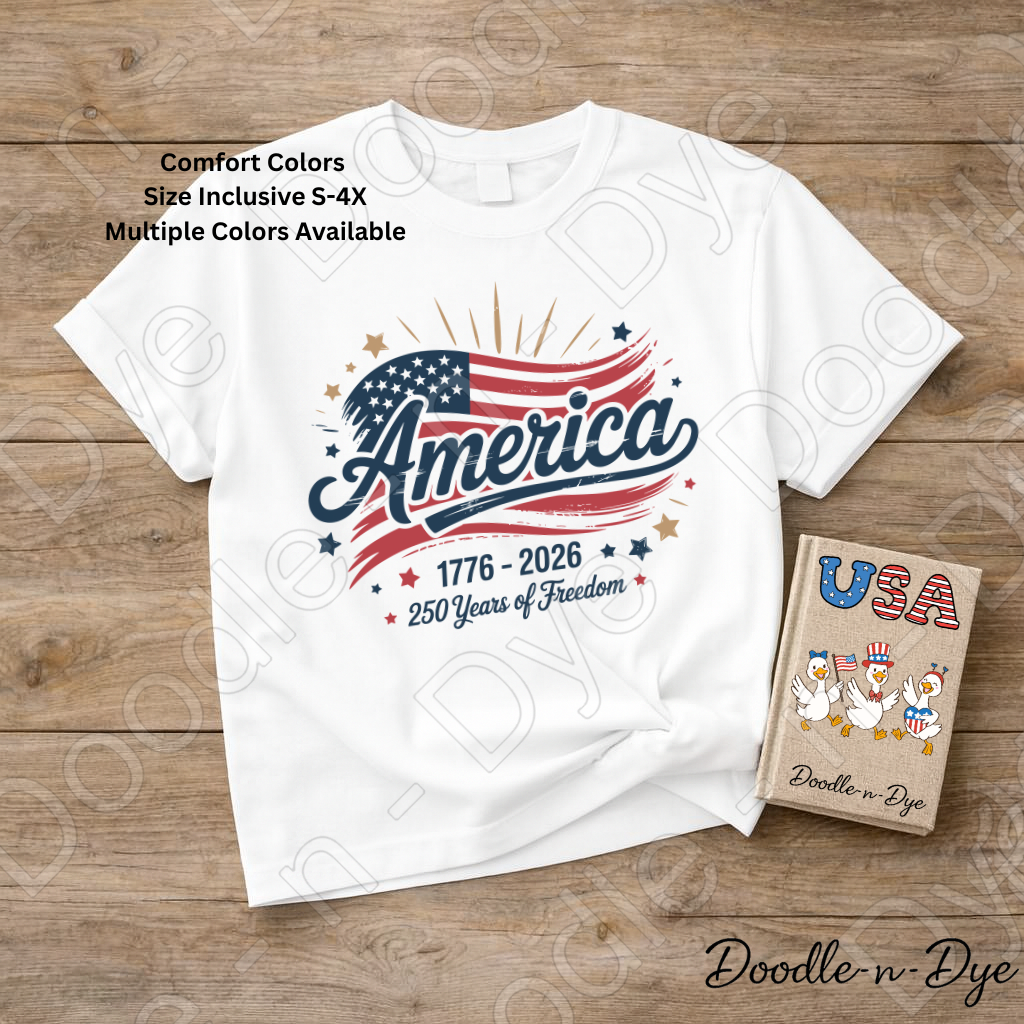 America 250 Years of Freedom Shirt – 1776 to 2026 Comfort Colors Tee - July 4th T-Shirt