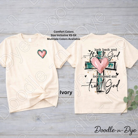 Christian Trust God Comfort Colors Tee, Faith-Based Shirt, Look Back and Thank God Shirt