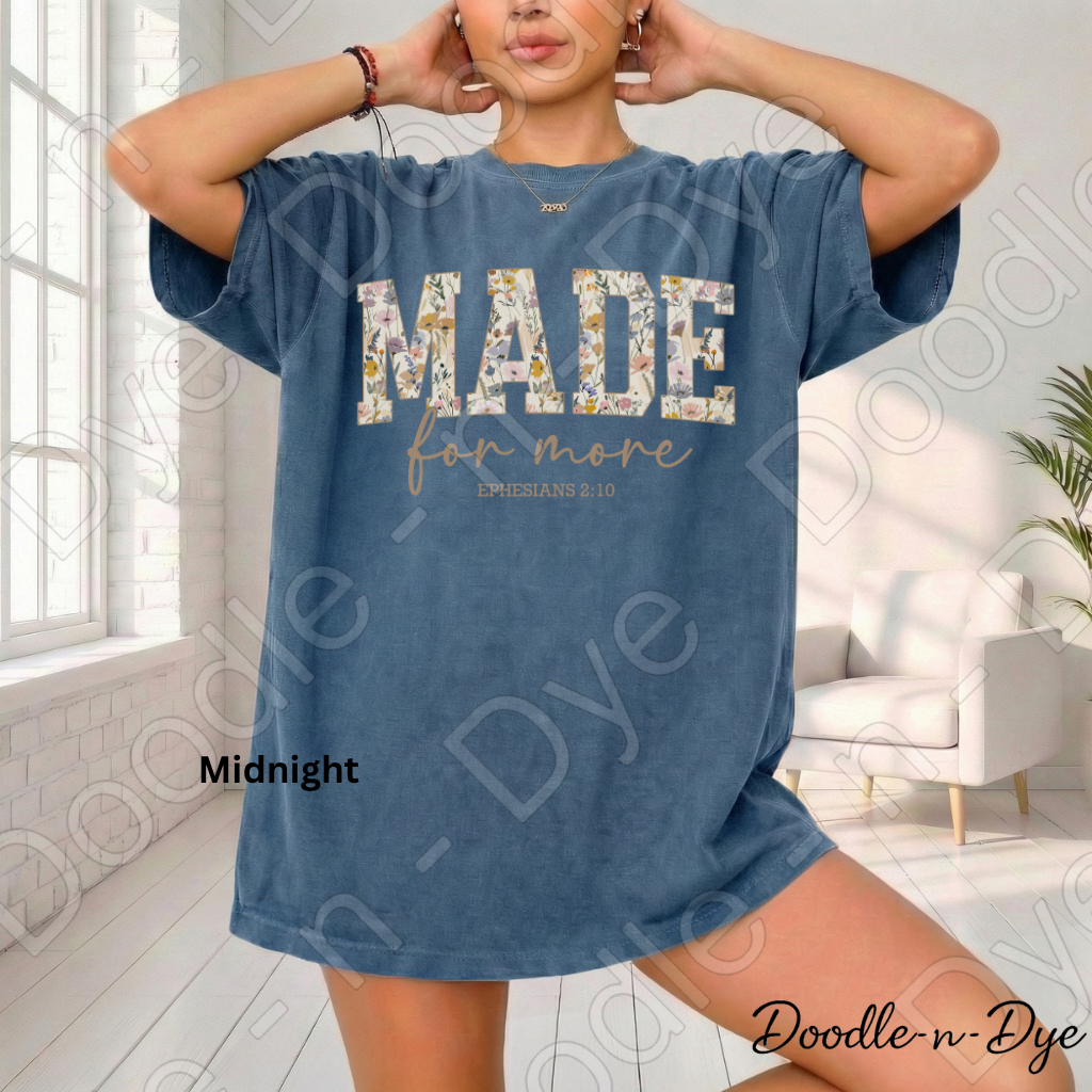 Christian Made for More Tee, Comfort Colors Shirt, Ephesians 2:10 T-Shirt, Gift for Christian