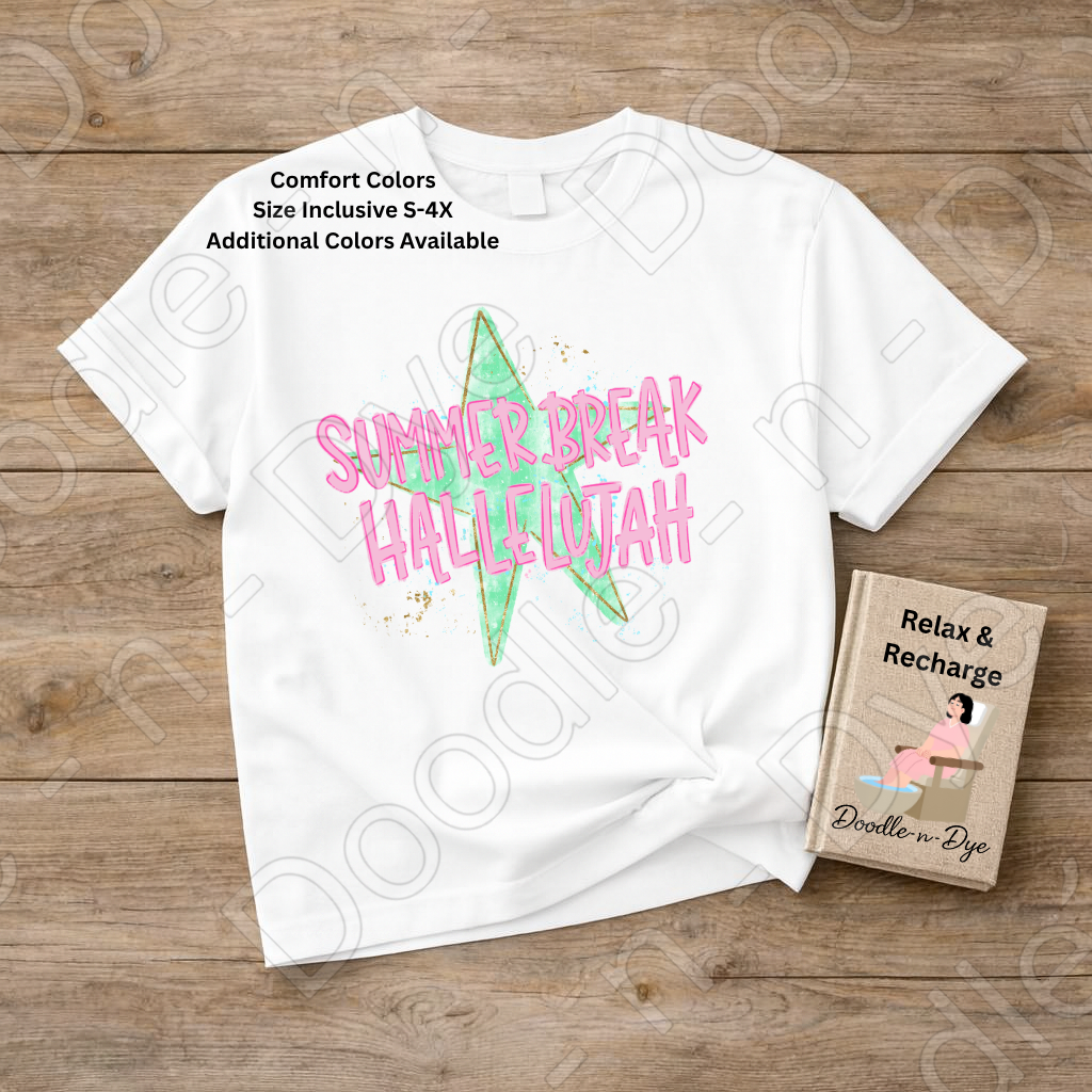 Summer Break Hallelujah Comfort Colors Tee, Everyday Wear Shirt, Summer Teacher Tee