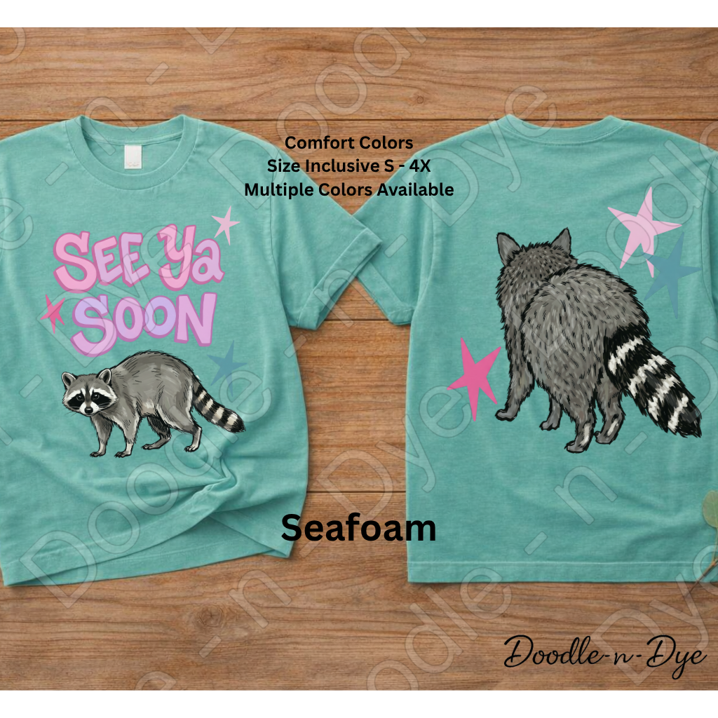Teacher See Ya Soon Raccoon Shirt, Teacher Appreciation Tee, Comfort Colors Tee, End of Year T-Shirt