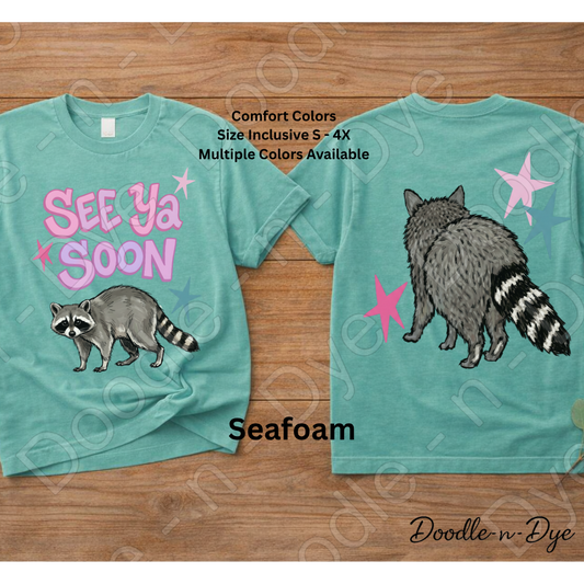 Teacher See Ya Soon Raccoon Shirt, Teacher Appreciation Tee, Comfort Colors Tee, End of Year T-Shirt